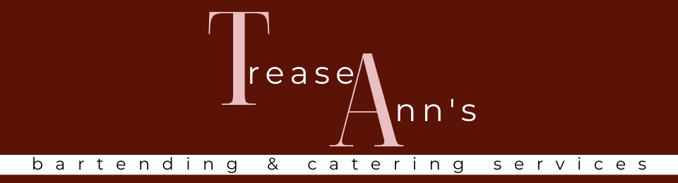 Trease Ann's Bartending & Catering Services